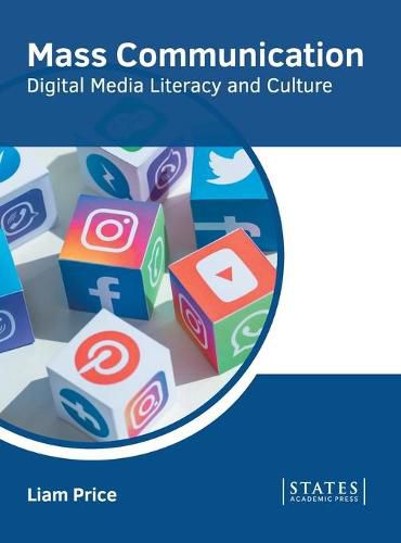 Cover image for Mass Communication: Digital Media Literacy and Culture