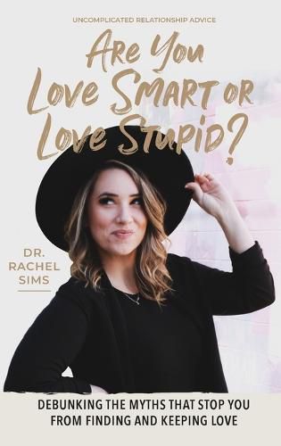 Cover image for Are You Love Smart or Love Stupid?