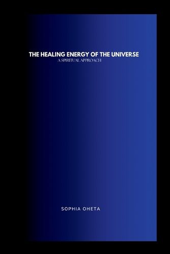 The Healing Energy of the Universe