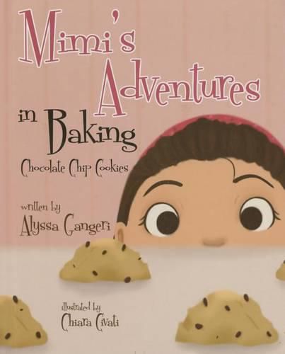 Cover image for Mimi's Adventures in Baking Chocolate Chip Cookies