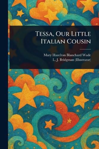 Cover image for Tessa, Our Little Italian Cousin