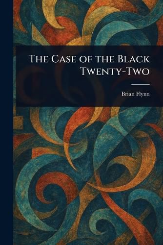 Cover image for The Case of the Black Twenty-Two
