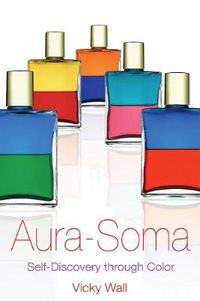 Cover image for Aura-Soma: Self-Discovery through Color