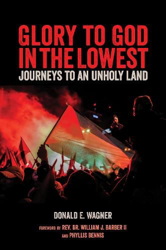 Glory To God In The Lowest: Journeys To An Unholy Land