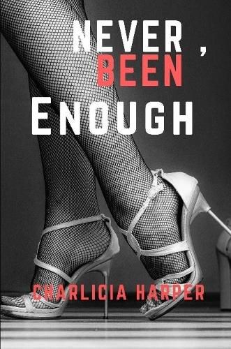 Cover image for Never, Been Enough