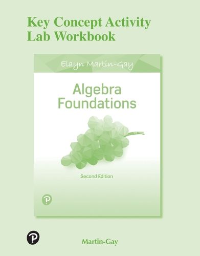 Cover image for Key Concept Activity Lab Workbook for Algebra Foundations: Prealgebra, Introductory Algebra & Intermediate Algebra