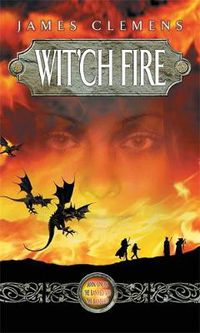 Cover image for Wit'ch Fire: The Banned and the Banished Book One