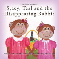 Cover image for Stacy, Teal and the Disappearing Rabbit