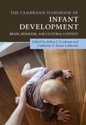 Cover image for The Cambridge Handbook of Infant Development: Brain, Behavior, and Cultural Context