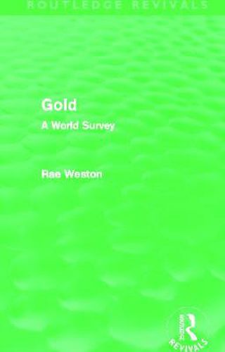 Cover image for Gold (Routledge Revivals): A World Survey