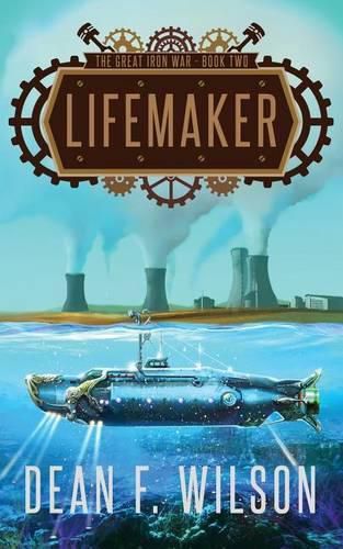 Cover image for Lifemaker (The Great Iron War, Book 2)