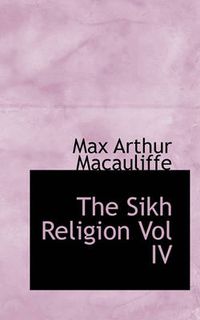 Cover image for The Sikh Religion Vol IV