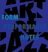 Cover image for Art of Jazz: Form/Performance/Notes