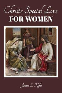 Cover image for Christ's Special Love for Women