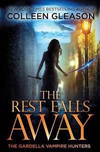 Cover image for The Rest Falls Away: Victoria Book 1