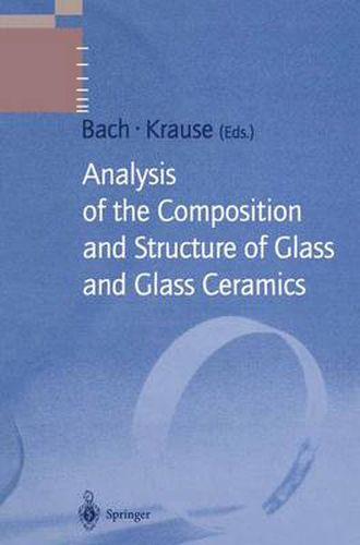 Cover image for Analysis of the Composition and Structure of Glass and Glass Ceramics