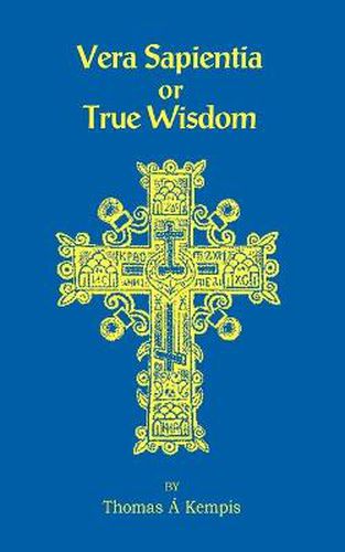 Cover image for Vera Sapentia or True Wisdom