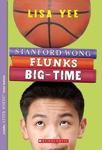 Cover image for Stanford Wong Flunks Big-Time (the Millicent Min Trilogy, Book 2)