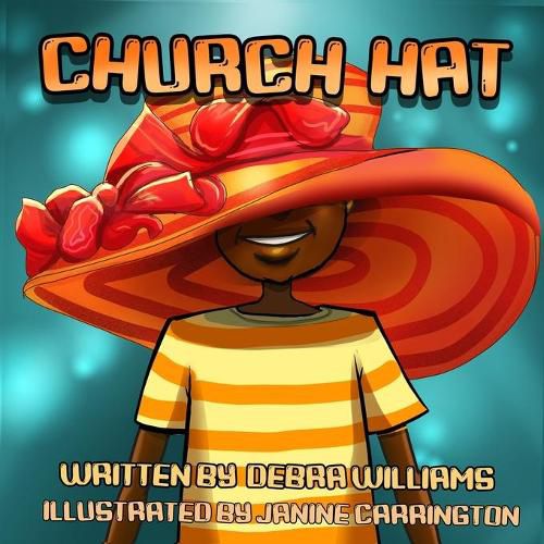 Cover image for CHURCH HAT - A Colorful, Illustrated Children's Book About the Joy of Being Loved As You Are