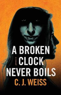 Cover image for A Broken Clock Never Boils