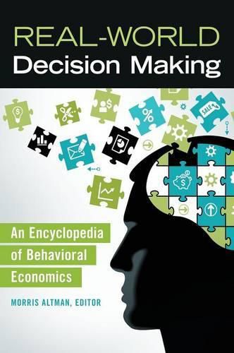 Cover image for Real-World Decision Making: An Encyclopedia of Behavioral Economics