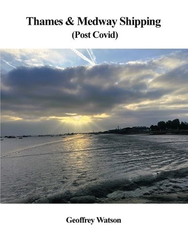 Cover image for Thames & Medway Shipping (post covid)