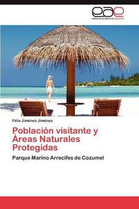 Cover image for Poblacion Visitante y Areas Naturales Protegidas