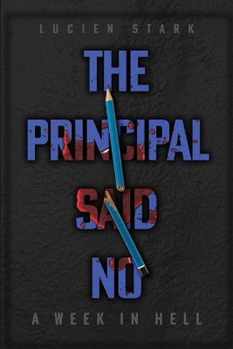 Cover image for The Principal Said No