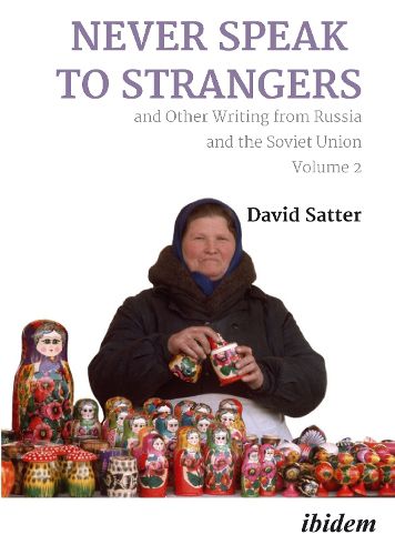 Cover image for Never Speak to Strangers and Other Writing from Russia and the Soviet Union