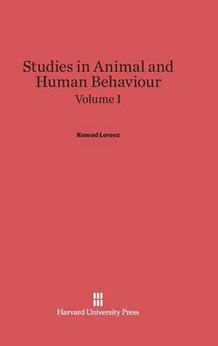 Studies in Animal and Human Behaviour, Volume I