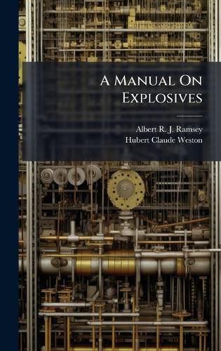 Cover image for A Manual On Explosives
