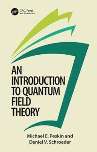 Cover image for An Introduction to Quantum Field Theory