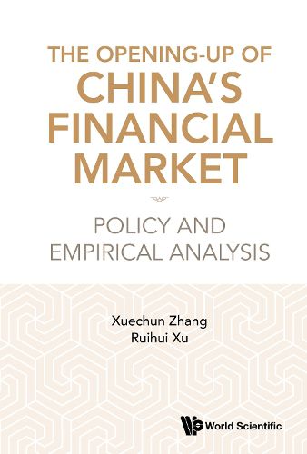 Cover image for The Opening-up Of China's Financial Market: Policy And Empirical Analysis