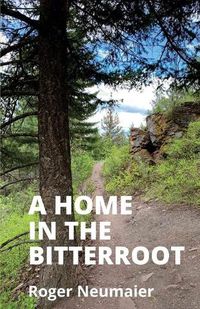 Cover image for A Home in the Bitterroot