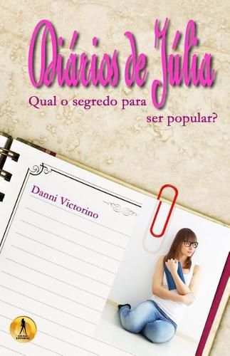 Cover image for Diarios de Julia: Qual o segredo para ser popular?