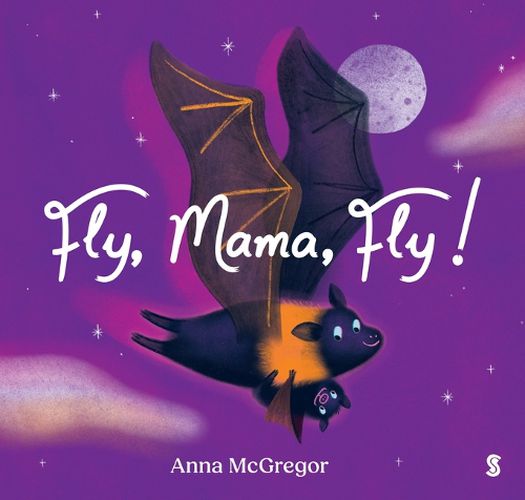 Cover image for Fly, Mama, Fly!