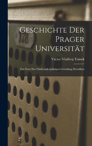 Cover image for Geschichte der Prager Universitaet