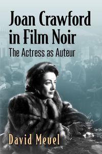 Cover image for Joan Crawford in Film Noir