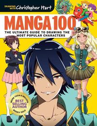 Cover image for Manga 100: The Ultimate Guide to Drawing the Most Popular Characters