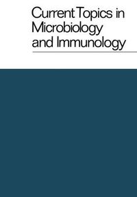 Cover image for Current Topics in Microbiology and Immunology / Ergebnisse der Mikrobiologie und Immunitatsforschung: Volume 65