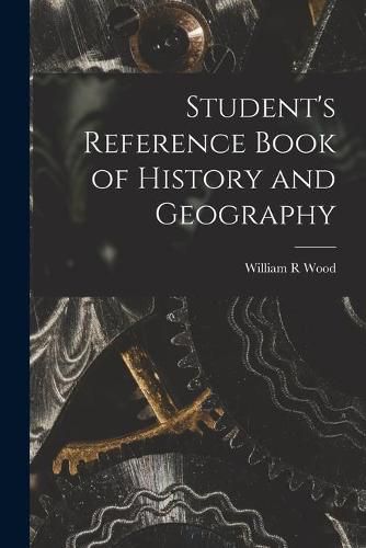 Cover image for Student's Reference Book of History and Geography [microform]