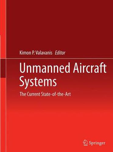 Cover image for Unmanned Aircraft Systems: The Current State-of-the-Art
