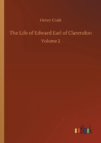 The Life of Edward Earl of Clarendon