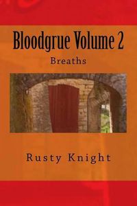 Cover image for Bloodgrue: Breaths