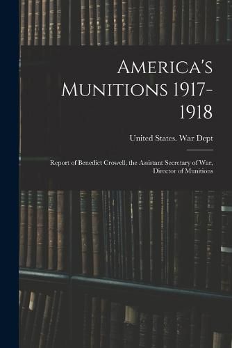 America's Munitions 1917-1918