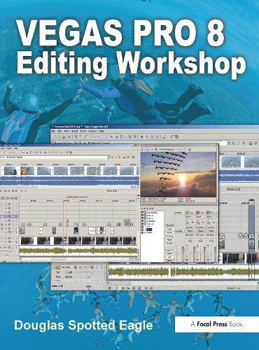 Cover image for Vegas Pro 8 Editing Workshop