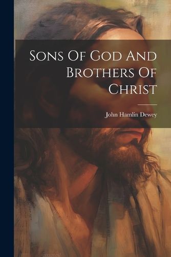 Cover image for Sons Of God And Brothers Of Christ