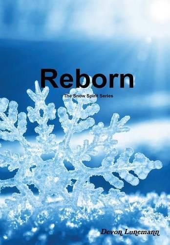 Cover image for Reborn: the Snow Spirit Series