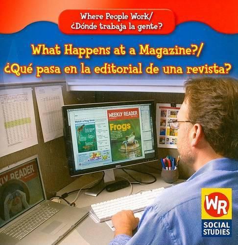 What Happens at a Magazine? / ?Que Pasa En La Editorial de Una Revista?