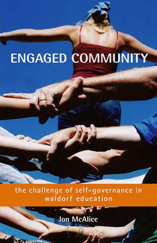 Engaged Community: The Challenge of Self-governance in Waldorf Schools